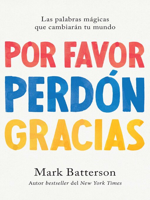 Title details for Por favor, perdón, gracias by Mark Batterson - Wait list